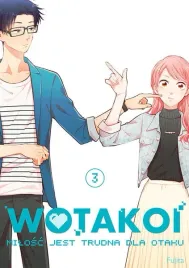 wotakoi-milosc-jest-trudna-dla-otaku-tom-3-nowa