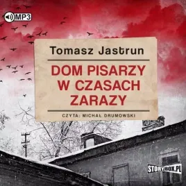 dom-pisarzy-w-czasach-zarazy-audiobook-tomasz-jastrun