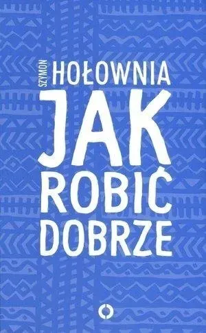jak-robic-dobrze