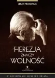 herezja-znaczy-wolnosc
