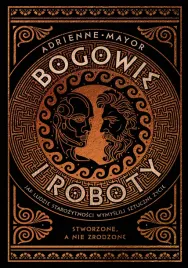 bogowie-i-roboty-jak-ludzie-starozytnosci-wymyslili-sztuczne-zycie
