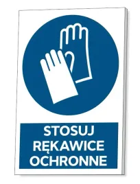 tabliczka-bhp-stosuj-rekawice-ochronne-gruba-3-mm-32x21-cm-uv-pcv