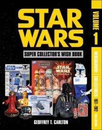 star-wars-super-collector-s-wish-book-vol-1-geoffrey-t-carlton