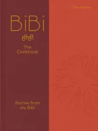 bibi-the-cookbook-stories-from-my-bibi-chet-sharma