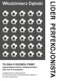 lider-perfekcjonista-wlodzimierz-debski