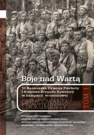 boje-nad-warta-10-kaniowska-dywizja-piechoty-i-kresowa-brygada-kawalerii-w