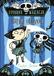upiorne-wakacje-bitwa-obozow