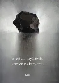 kamien-na-kamieniu-w-2022-wieslaw-mysliwski