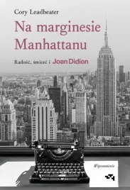 na-marginesie-manhattanu-radosc-smierc-i-joan-cory-leadbeater