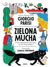 zielona-mucha-i-inne-opowiastki-dla-tych-co-nie-chca-zasnac