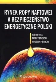 rynek-ropy-naftowej-a-bezpieczenstwo-energetyczne-polski-noga-marian-stepk