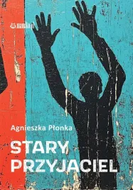 stary-przyjaciel-agnieszka-plonka