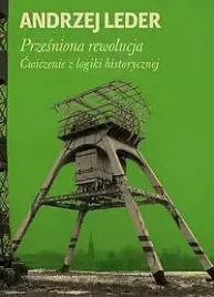 przesniona-rewolucja-cwiczenia-z-logiki-historycznej
