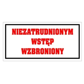 Zdjęcie produktu Tablica PVC 120x240 Niezatrudnionym wstęp wzbroniony
