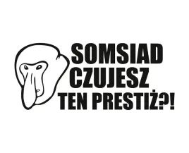naklejka-somsiad-czujesz-ten-presitz