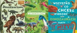 pakiet-3x-dinozaury-dinozaurium-przewodnik-wszystko-co-chcesz-wiedziec