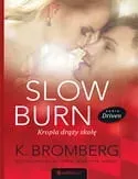 slow-burn-kropla-drazy-skale