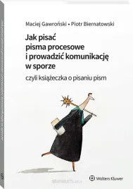 jak-pisac-pisma-procesowe-i-prowadzic-piotr-biernatowski