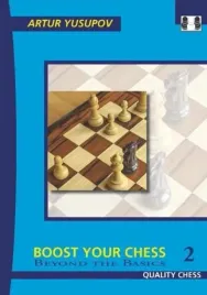 boost-your-chess-2-beyond-the-basics-by-artur-yusupov-miekka-okladka