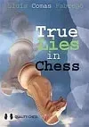 true-lies-in-chess-by-lluis-comas-fabrego-miekka-okladka