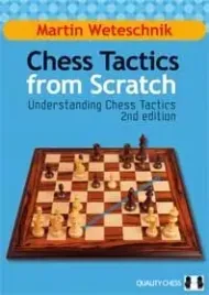 chess-tactics-from-scratch-uct-2nd-edition-by-martin-weteschnik