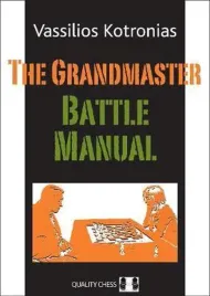 the-grandmaster-battle-manual-by-vassilios-kotronias-twarda-okladka