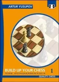 build-up-your-chess-1-by-artur-yusupov-twarda-okladka