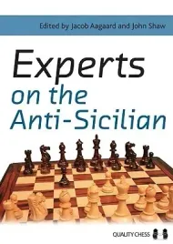 experts-on-the-anti-sicilian-by-jacob-aagaard-and-john-shaw-editors