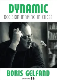 dynamic-decision-making-in-chess-by-boris-gelfand-miekka-okladka