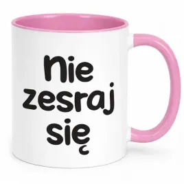 kubek-rozowy-nie-zes-aj-sie-smieszny-zabawny-prezent
