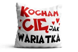poduszka-walentynki-kocham-cie-jak-wariatka