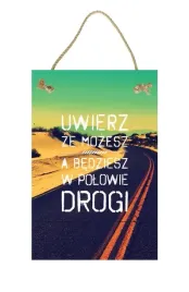 uwierz-ze-mozesz-droga-obraz-tabliczka-motywacyjna-2030