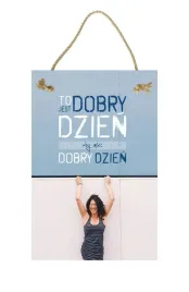 dobry-dzien-obraz-tabliczka-motywacyjna-2030