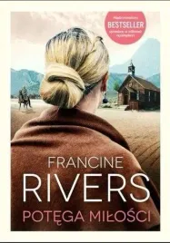 potega-milosci-francine-rivers