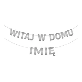 baner-napis-personalizowany-na-powitanie-witaj-w-domu-imie-srebrny