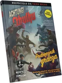 achtung-cthulhu-podrecznik-gracza