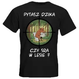 koszulka-czarna-pytasz-dzika-czy-sra-w-lesie-smieszny-prezent
