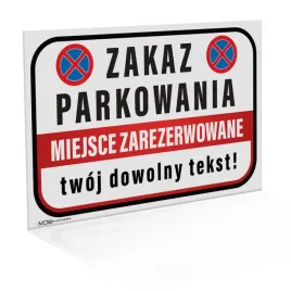 zakaz-parkowania-miejsce-zarezerwowane-dowolny-pvdy-40x60-cm-pvdy