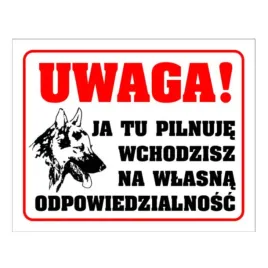 tablica-pvc-30x24cm-uwaga-ja-tu-pilnuje