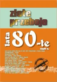 ksiazka-zlote-przeboje-lata-80-te-czesc-2