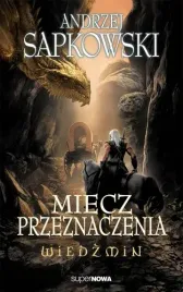 andrzej-sapkowski-miecz-przeznaczenia-wiedzmin-tom-ii