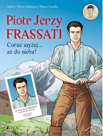 piotr-jerzy-frassati-coraz-wyzej-az-do-nieba