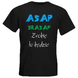 koszulka-z-nadrukiem-asap-srasap-smieszny-nadruk-100percent-bawelna