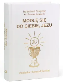 modlitewnik-komunijny-modle-sie-do-ciebie-bialy