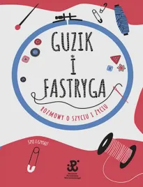 guzik-i-fastryga-rozmowy-o-szyciu-i-zyciu