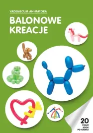ksiazka-balonowe-kreacje-vademecum-animatora-cz-1