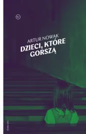 dzieci-ktore-gorsza-artur-nowak