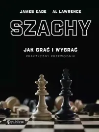 szachy-jak-grac-i-wygrac-praktyczny-przewodnik