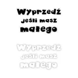 naklejka-wyprzedz-jesli-masz-malego-na-samochod-na-auto-kolor