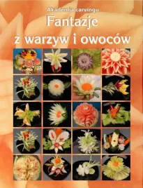 fantazje-z-warzyw-i-owocow-ksiazka-o-carvingu